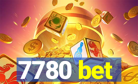 7780 bet